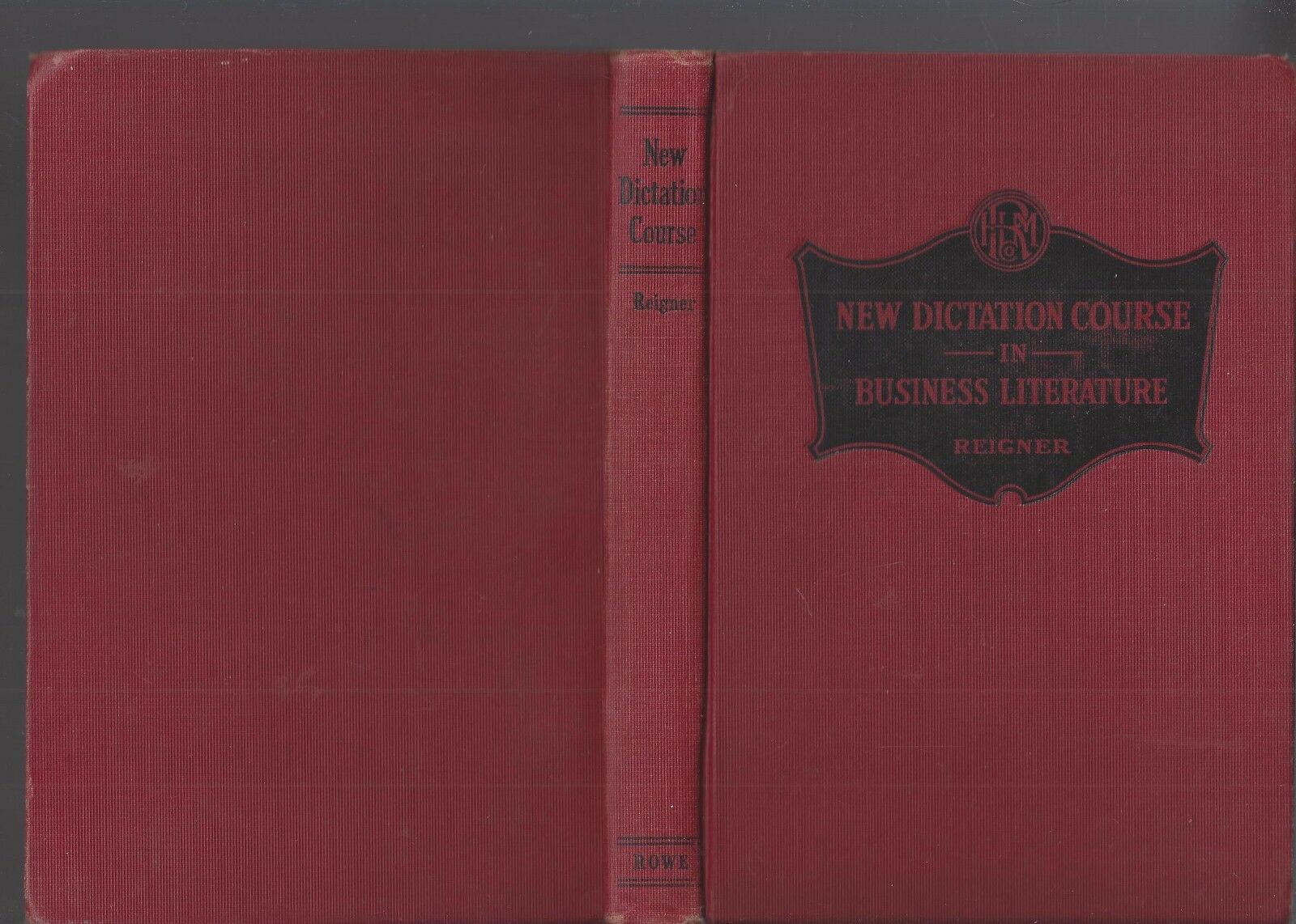 New Dictation Course In Business Literature By Charles Reigner Pub H.m Rowe 1927
